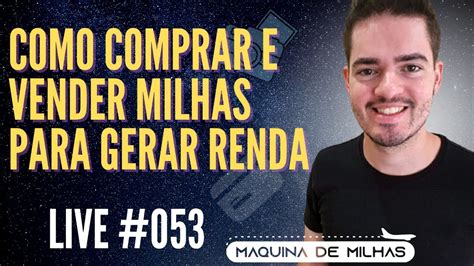 Milhas A Reas Como Comprar E Vender Milhas Para Gerar Renda Dmm