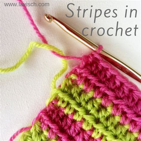 Tutorial Stripes In Crochet La Visch Designs