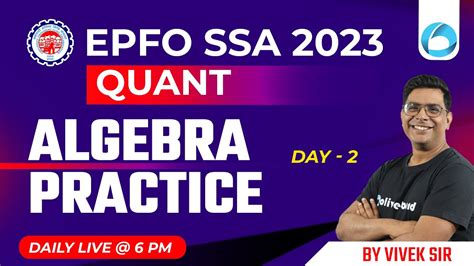 EPFO SSA Classes 2023 Algebra Practice Questions Day 2 EPFO SSA