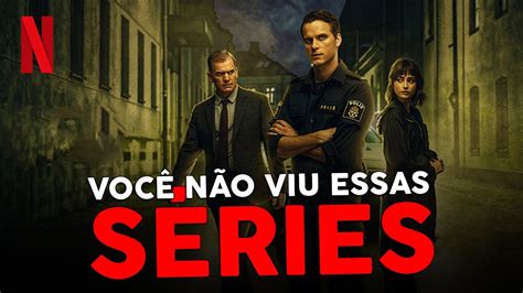 5 SÉRIES NA NETFLIX POUCO CONHECIDAS QUE VOCÊ PRECISA MARATONAR YouTube