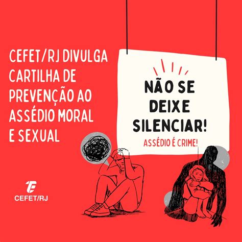 Cefet Rj Divulga Cartilha De Preven O Ao Ass Dio Moral E Sexual