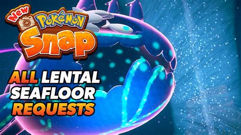 New Pokémon Snap All Lental Seafloor Requests Guide Maricopia Islands