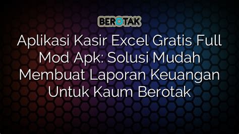 Aplikasi Kasir Excel Gratis Full Mod Apk Solusi Mudah Membuat