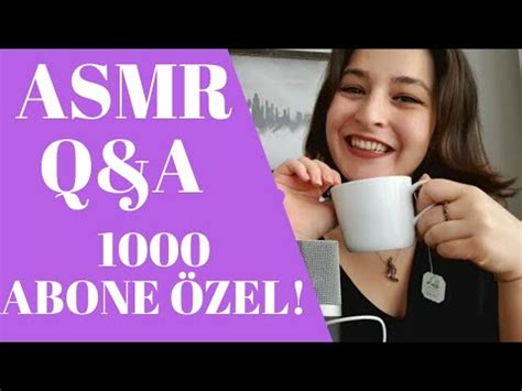 1000 Aboneye Özel Soru Cevap ASMR Türkçe Fısıltı ve Sohbet