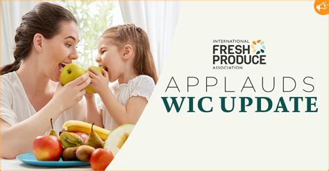 International Fresh Produce Association Responds To Wic Food Package