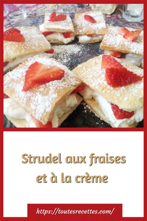 Strudel Aux Fraises Et La Cr Me Toutes Recettes