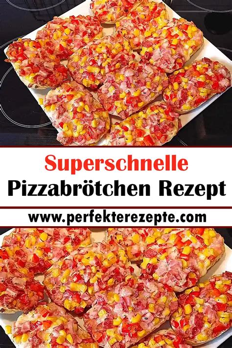 Superschnelle Pizzabrötchen Rezept Schnelle und Einfache Rezepte