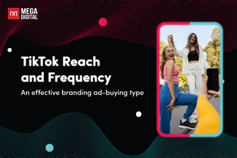 Tiktok Reach And Frequency An Effective Branding Ad Buying Type