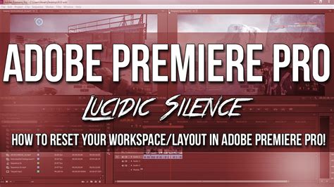 How To Reset Your Workspace Layout In Adobe Premiere Pro Easy Youtube