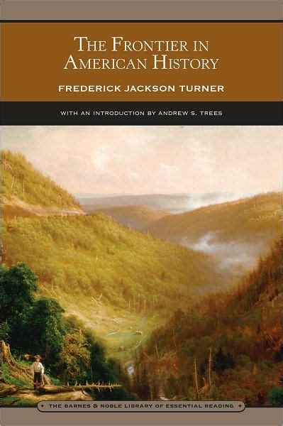 The Frontier in American History by Frederick J. Turner, Paperback ...