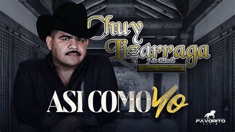 Así Como Yo Chuy Lizárraga Video Letra YouTube Music