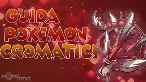 GUIDA DEFINITIVA ai POKÉMON CROMATICI PokéMMO ITA YouTube