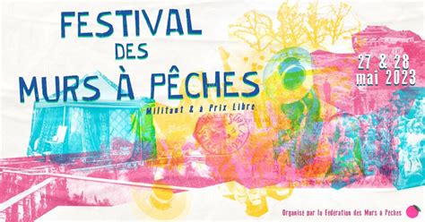 Festival Des Murs P Ches Les Et Mai Montreuil