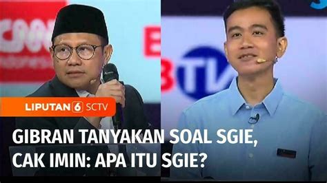 Gibran Lempar Pertanyaan Soal Sgie Dalam Debat Cawapres Cak Imin Apa