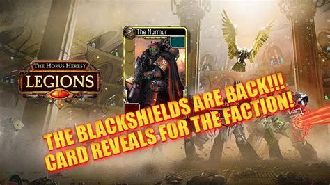 Blackshields Card Reveals The Horus Heresy Legions Youtube