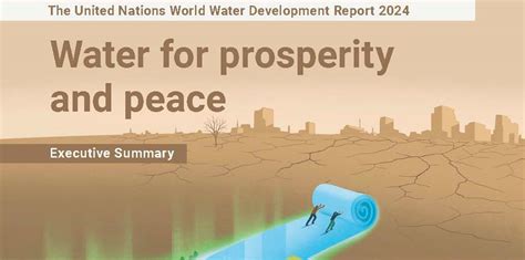 Un World Water Development Report 2024 New Stage Of Water Development