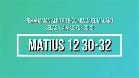 Pemahaman Alkitab Online Gka Immanuel Malang Agustus Youtube