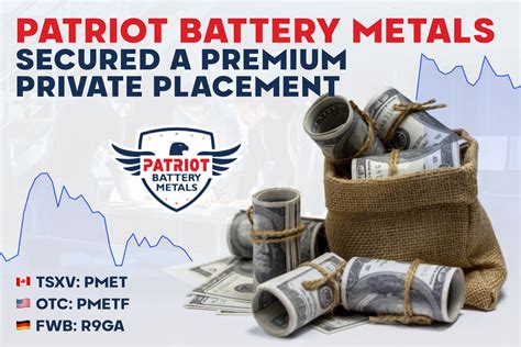 Patriot Battery Metals Secured A Premium Private Placement Vhla Media