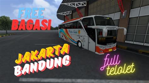 Bussid Narik Jakarta Bandung Rosalia Indah Jet Bus Telolet