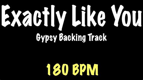 Exactly Like You Gypsy Jazz Backing Track Bpm Django Reinhardt