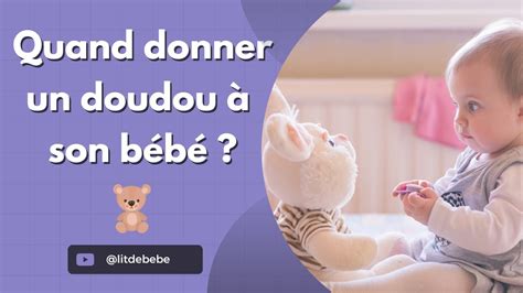 Quand Donner Un Doudou À Son Bébé Guide Complet YouTube