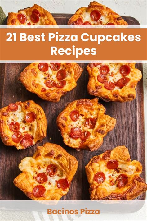 Unforgettable Pizza Cupcakes Recipes You Can T Miss