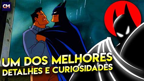 BATMAN THE ANIMATED SERIES Episódio 30 EXPLICADO e CURIOSIDADES