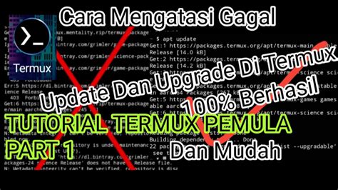 Tutorial Termux Pemula Part Cara Mengatasi Gagal Update Dan Upgrade