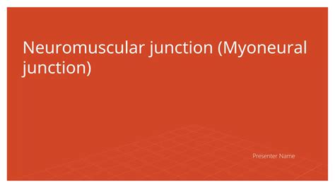 Neuromuscular Junction Myoneural Junction Ppt Free Download