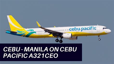 Cebu Pacific Airbus A321ceo Cebu To Manila Flight And Mcia Terminal 2