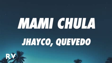 Jhayco Quevedo Mami Chula Letra Lyrics YouTube