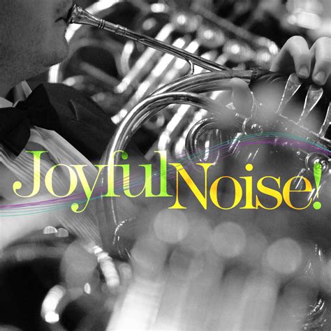 Joyful Noise (Saver) – Atlantic Symphony Orchestra