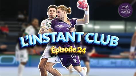 L Instant Club Istres Provence Handball Youtube