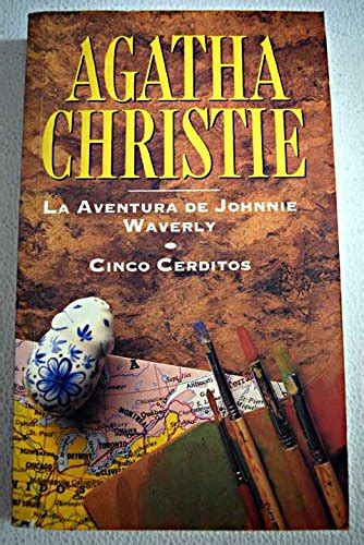 La Aventura De Johnnie Waverly Cinco Cerditos 9788439527176 Amazon