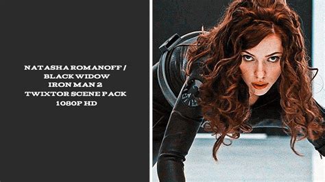 Natasha Romanoff Black Widow Iron Man Twixtor Scene Pack P