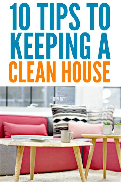 Tips To Keeping A Clean House All The Time Housewife How Tos