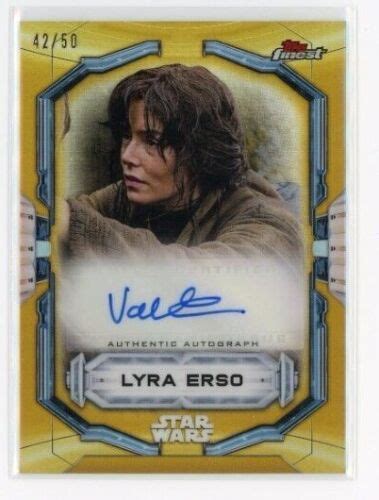 Valene Kane As Lyra Erso 2022 Star Wars Finest Autograph Gold Refractor