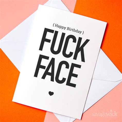 Happy Birthday Fuck Face Rude Funny Card Sweary Card Joke Etsy
