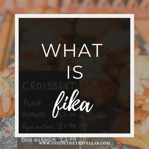 What Is Fika And Why Is It So Important To Swedish Culture A Guide