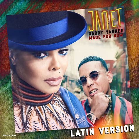 Janet Jackson Ft Daddy Yankee Made For Now Latin Version Ipautacom