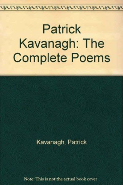 Patrick Kavanagh: The Complete Poems by Peter Kavanagh - Hardcover ...