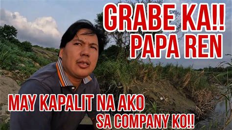 Grabe Ka Papa Ren Hindi Ko Lubos Akalain Na Magagawa Mo Sa Akin Ito At