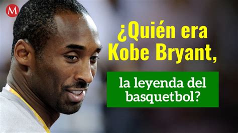 Quién era Kobe Bryant la leyenda del basquetbol Grupo Milenio