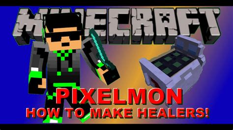 Minecraft Pixelmon Tutorial How To Make A Healer Youtube