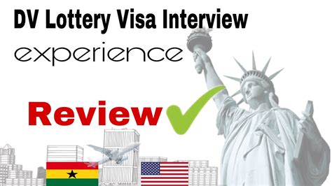 A DV Lottery Interview Experience Review DV2023 Interview From Ghana