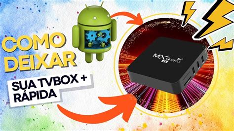 Tv Box Travando Ou Lenta Deixe Seu Tvbox R Pido Sem Travamentos