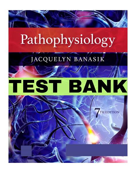 Test Bank Pathophysiology Th Edition Banasik