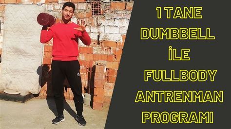 Adet Dumbbell Le Fullbody Antrenman Programi Ya Yak Kas Yap