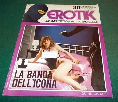 Fotoromanzo A COLORI Erotik N 30 La Banda Dell Icona Del 1983 EBay