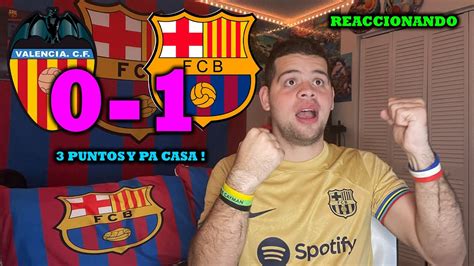 HINCHA DEL BARCELONA REACCIONANDO AL VALENCIA VS BARCELONA 0 1 3